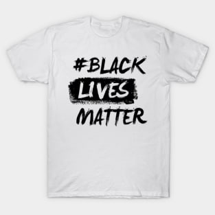 black lives matter T-Shirt